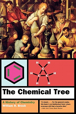 The Chemical Tree: A History of Chemistry - William H. Brock
