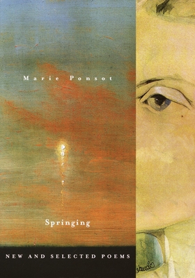 Springing: New and Selected Poems - Marie Ponsot