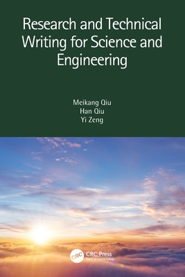 Research and Technical Writing for Science and Engineering - Meikang Qiu
