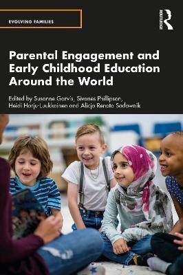 Parental Engagement and Early Childhood Education Around the World - Susanne Garvis