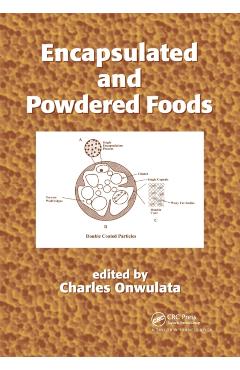 Coperta cărții 'Encapsulated and Powdered Foods - Charles Onwulata'