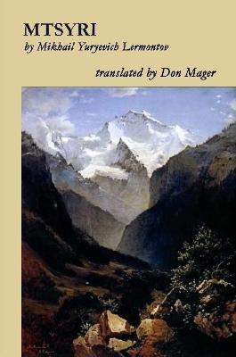 MTSYRI by Mikhail Lermontov - Don Mager
