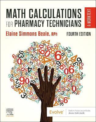 Math Calculations for Pharmacy Technicians: A Worktext - Elaine Beale