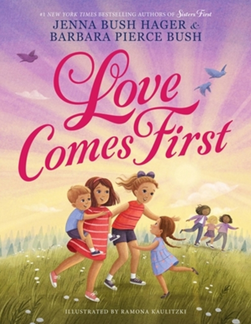 Love Comes First - Jenna Bush Hager