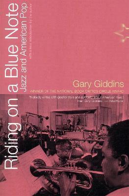 Riding on a Blue Note: Jazz and American Pop - Gary Giddins