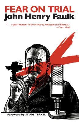 Fear on Trial - John Henry Faulk