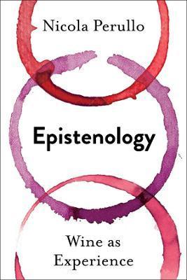 Epistenology: Wine as Experience - Nicola Perullo