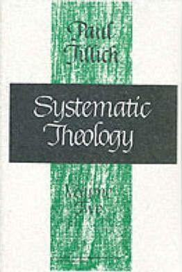 Systematic Theology, Volume 2: Volume 2 - Paul Tillich