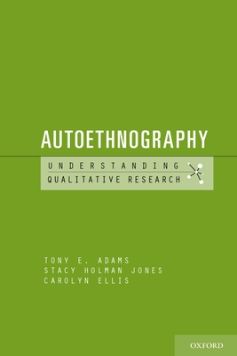 Autoethnography - Tony E. Adams