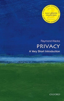 Privacy: A Very Short Introduction - Raymond Wacks