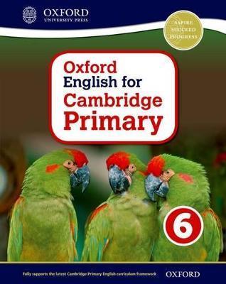 Oxford English for Cambridge Primary Student Book 6 - Emma Danihel