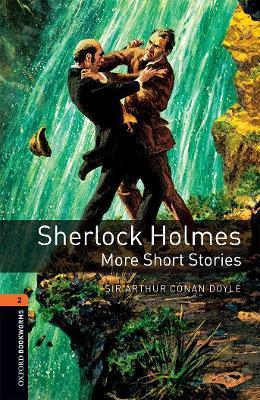 Oxford Bookworms 3e 2 Sherlock Holmes More Stories - West Doyle