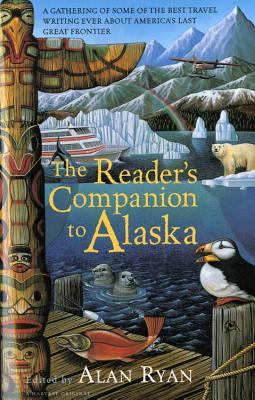 The Reader's Companion to Alaska - Alan Ryan
