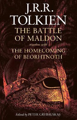 The Battle of Maldon: Together with the Homecoming of Beorhtnoth - J. R. R. Tolkien