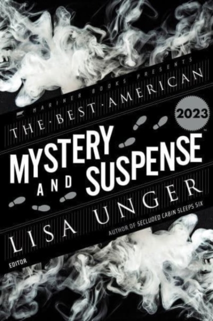 Best American Mystery and Suspense 2023 - Lisa Unger