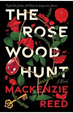The Rosewood Hunt - Mackenzie Reed