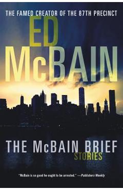 Coperta cărții 'The McBain Brief: Stories - Ed Mcbain'