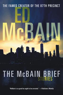 The McBain Brief: Stories - Ed Mcbain