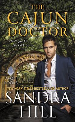 Coperta cărții 'The Cajun Doctor: A Cajun Novel - Sandra Hill'
