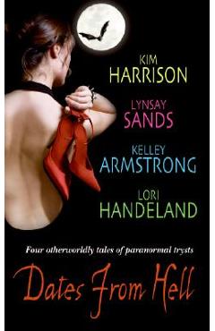 Coperta cărții 'Dates from Hell - Kim Harrison'