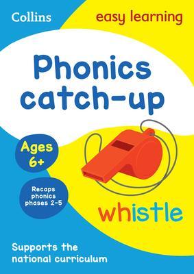 Phonics Catch-Up Activity Book Ages 6+: Ideal for Home Learning - Collins