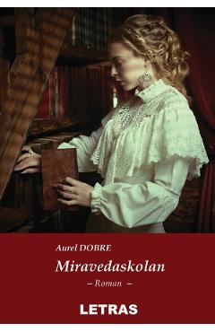 Coperta cărții 'eBook Miravedaskolan - Aurel Dobre'