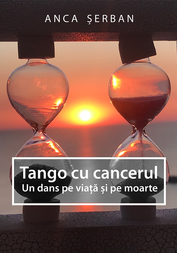 eBook Tango cu cancerul. Un dans pe viata si pe moarte - Anca Serban