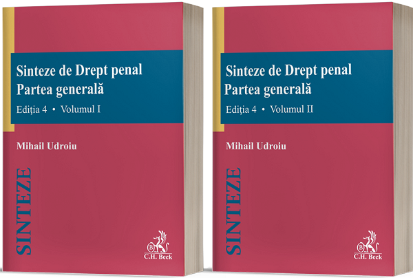 Sinteze de Drept penal. Partea generala Vol.1 + Vol.2 Ed.4 - Mihail Udroiu