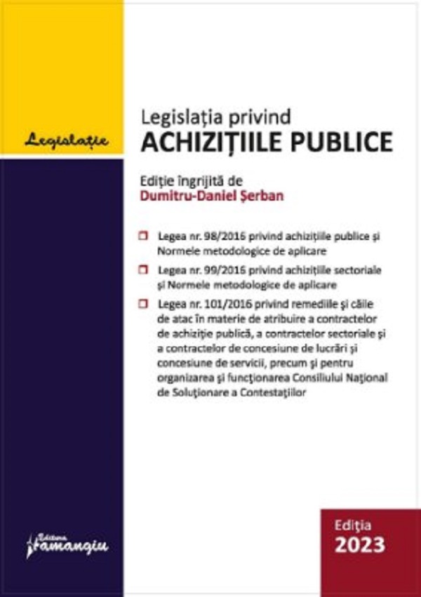 Legislatia privind achizitiile publice Act. 1 mai 2023 - Dumitru-Daniel Serban