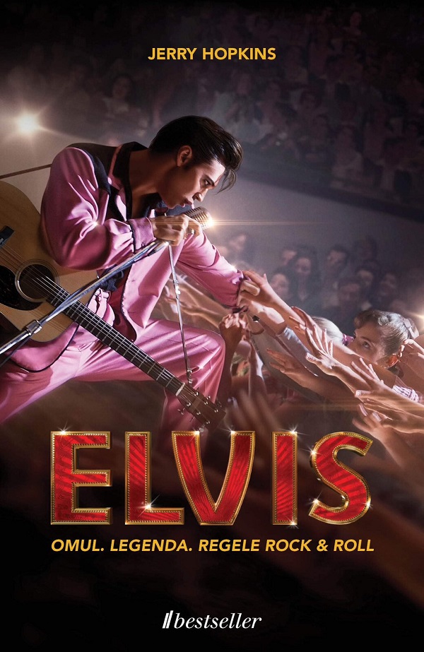 Elvis Presley. Omul. Legenda. Regele Rock and Roll - Jerry Hopkins