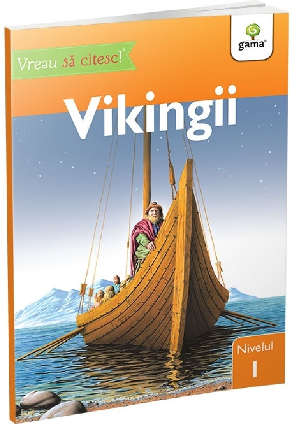 Vreau sa citesc! Nivelul 1. Vikingii
