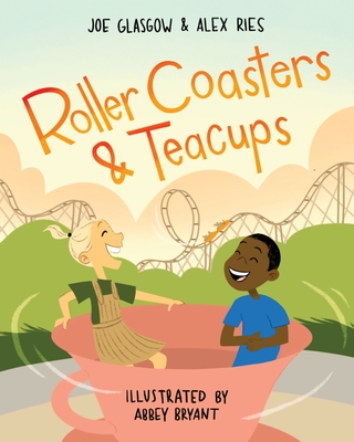 Roller Coasters & Teacups - Joe Glasgow
