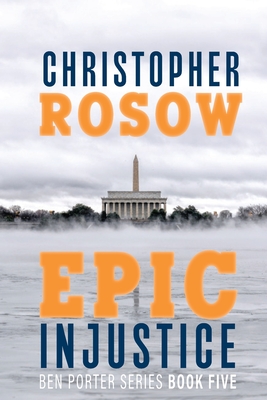Epic Injustice - Christopher Rosow