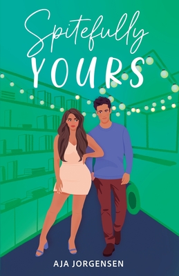 Spitefully Yours - Aja Jorgensen