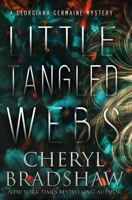 Little Tangled Webs - Cheryl Bradshaw