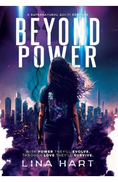 Coperta cărții 'Beyond Power: A Supernatural Sci-Fi Romance - Lina Hart'