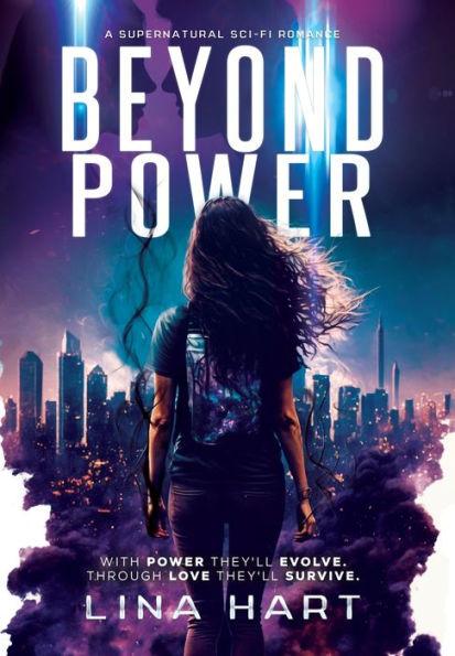 Beyond Power: A Supernatural Sci-Fi Romance - Lina Hart