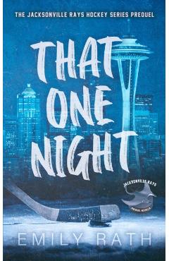 That One Night - Emily Rath