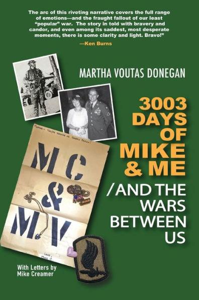 3003 Days of Mike & Me / And the Wars Between Us - Martha Voutas Donegan