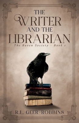 The Writer and the Librarian - Rose Loren Geer-robbins