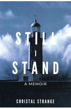 Coperta cărții 'Still I Stand: A Memoir - Christal Strange'