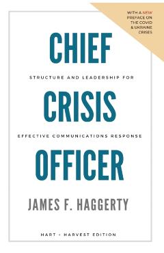 Chief Crisis Officer - James F. Haggerty