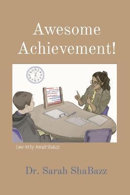 Coperta cărții 'Awesome Achievement!: Maximum Results in RSP A Resource Specialist Guide - Sarah Shabazz'