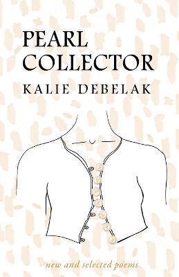 Coperta cărții 'Pearl Collector - Kalie Debelak'