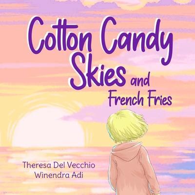 Cotton Candy Skies and French Fries - Winendra Adi