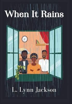 When It Rains - L. Lynn Jackson