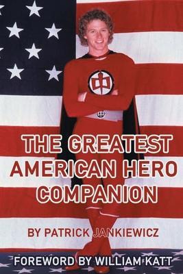 The Greatest American Hero Companion - Patrick Jankiewicz