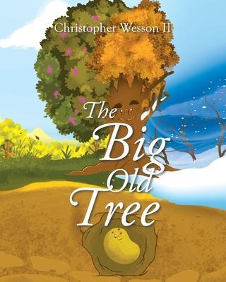 The Big Old Tree - Christopher Wesson