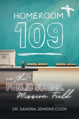 Homeroom 109 - Sandra Jenkins Cook