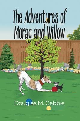The Adventures of Morag and Willow - Douglas M. Gebbie